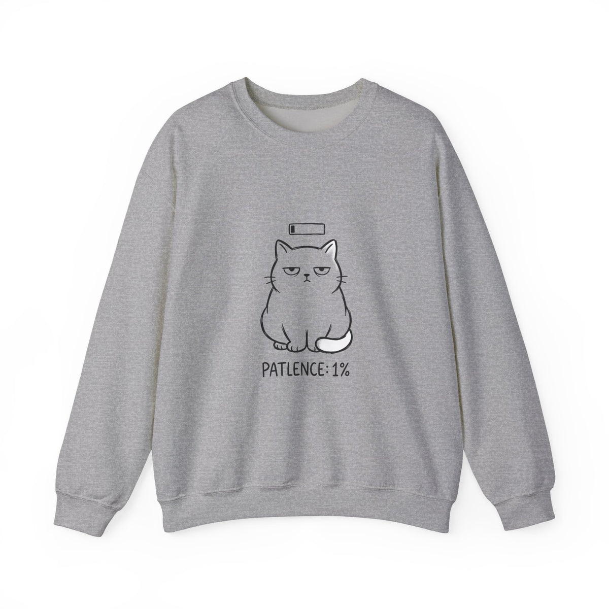 Patience 1% Cat Crewneck Sweatshirt | Grumpy Humor, Sarcastic Typography